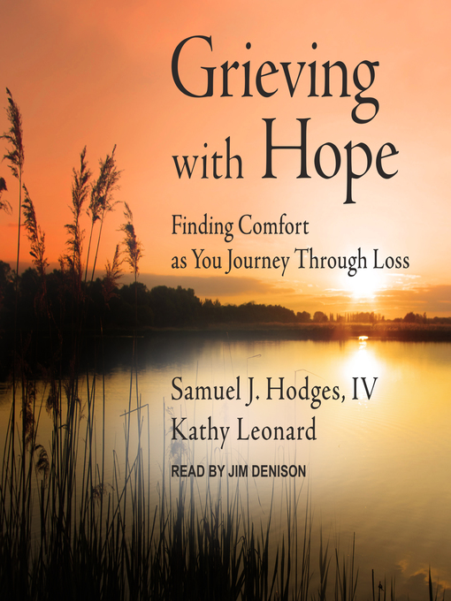 Title details for Grieving with Hope by Samuel J. Hodges IV - Available